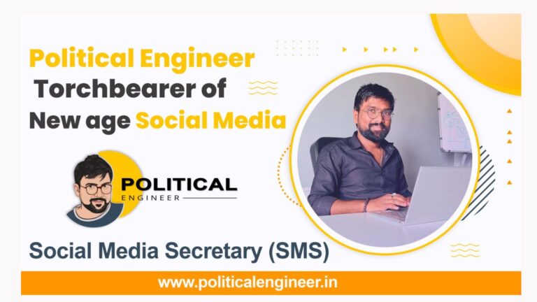 Political Engineer: Torchbearer of new age social media