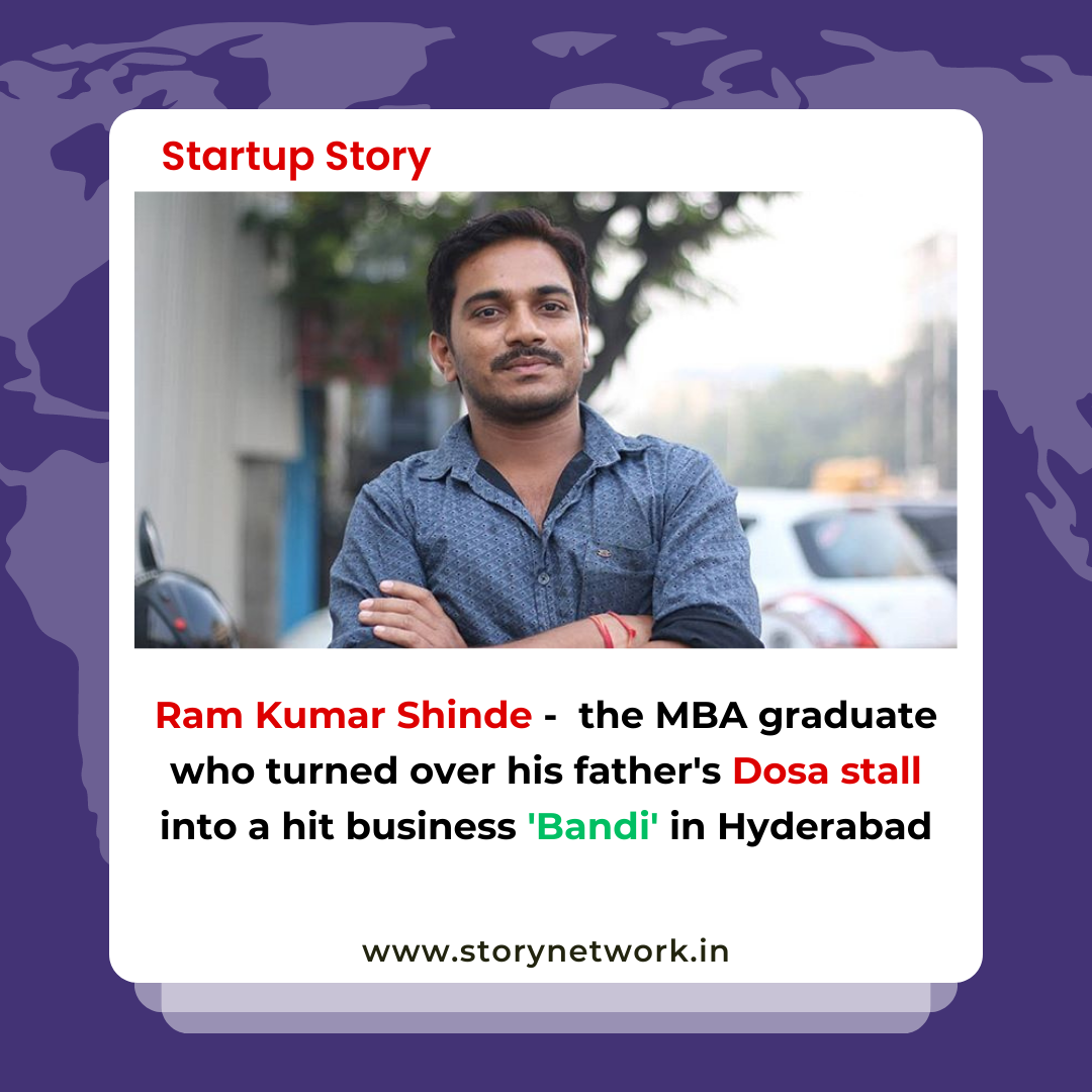 Ram Kumar Shinde - the MBA graduate who turned over his father's Dosa stall into a hit business 'Bandi' in Hyderabad
