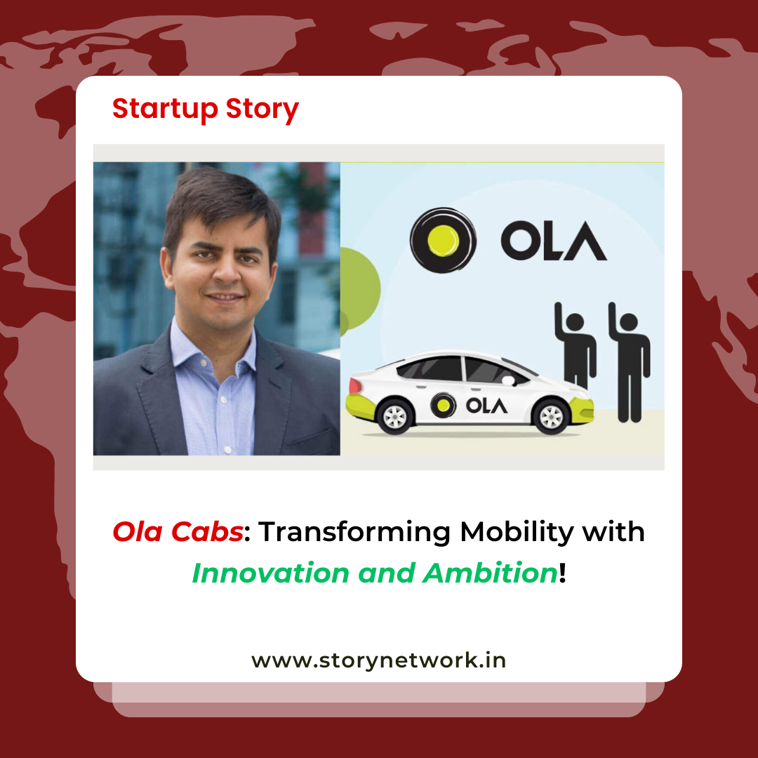 Ola Cabs: Transforming Mobility with Innovation and Ambition!