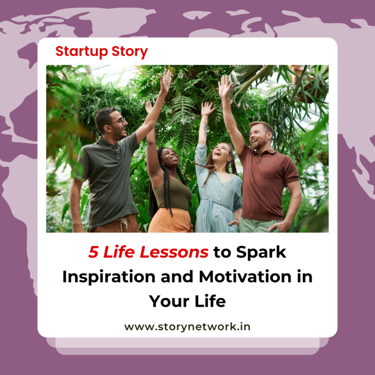 5 Life Lessons to Spark Inspiration and Motivation in Your Life