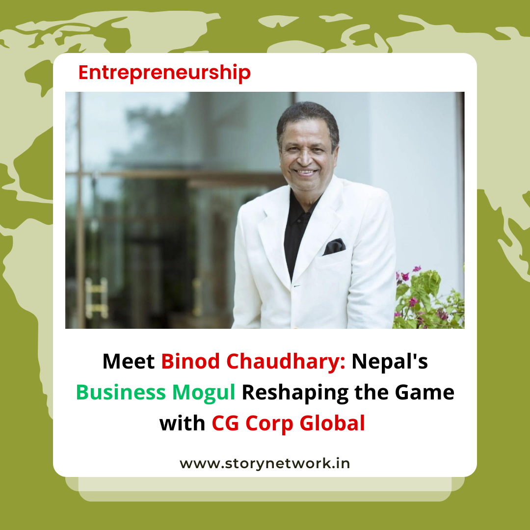 Meet Binod Chaudhary: Nepal's Business Mogul Reshaping the Game with CG Corp Global
