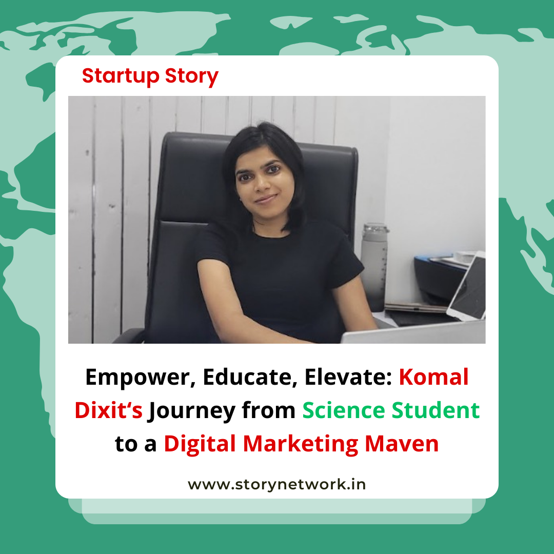 Empower, Educate, Elevate: A Journey from Science Student to Digital Marketing Maven