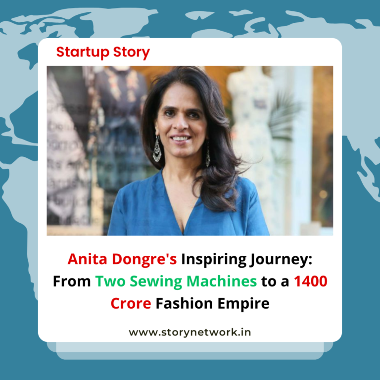 Anita Dongre's Inspiring Journey: From Two Sewing Machines to a 1400 Crore Fashion Empire