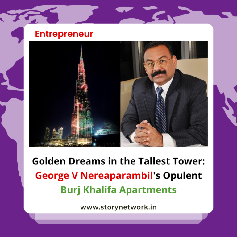 Golden Dreams in the Tallest Tower: George V Nereparambil's Opulent Burj Khalifa Apartments