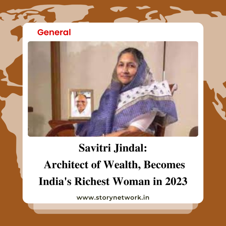 Savitri Jindal: Architect of Wealth, becoming India's Richest Woman in 2023