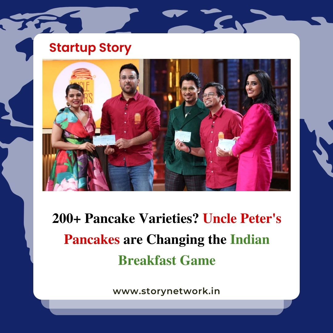 200+ Pancake Varieties? Uncle Peter's Pancakes is Changing the Indian Breakfast Game