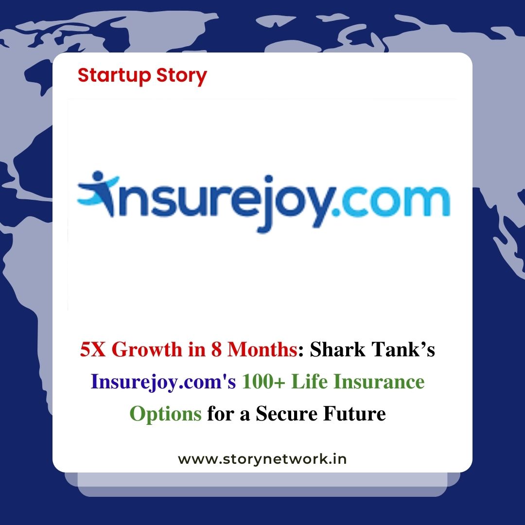 5X Growth in 8 Months: Shark Tank’s Insurejoy.com's 100+ Life Insurance Options for a Secure Future