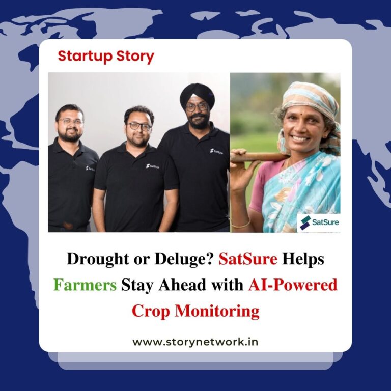 Drought or Deluge? SatSure Helps Farmers Stay Ahead with AI-Powered Crop Monitoring