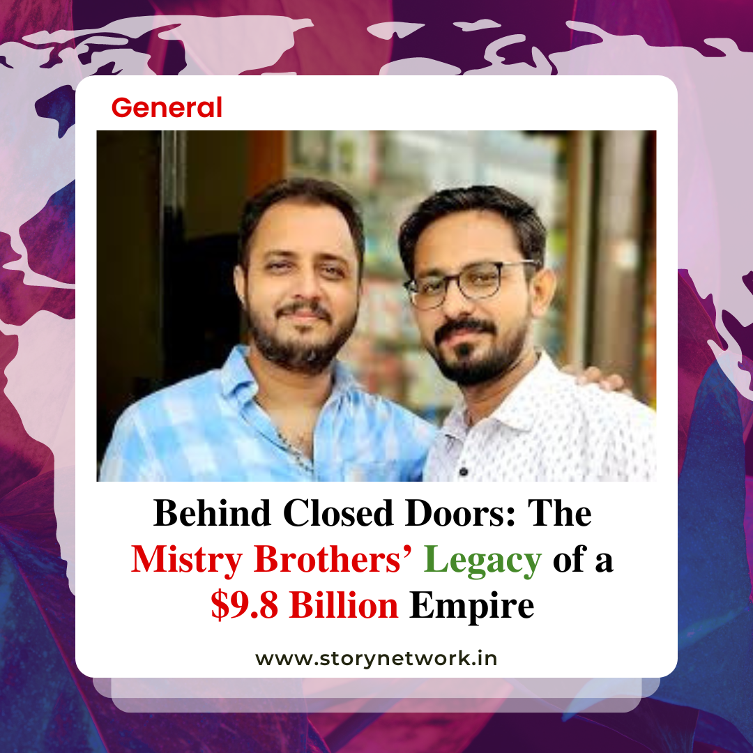 Behind Closed Doors: The Mistry Brothers’ Legacy of a $9.8 Billion Empire