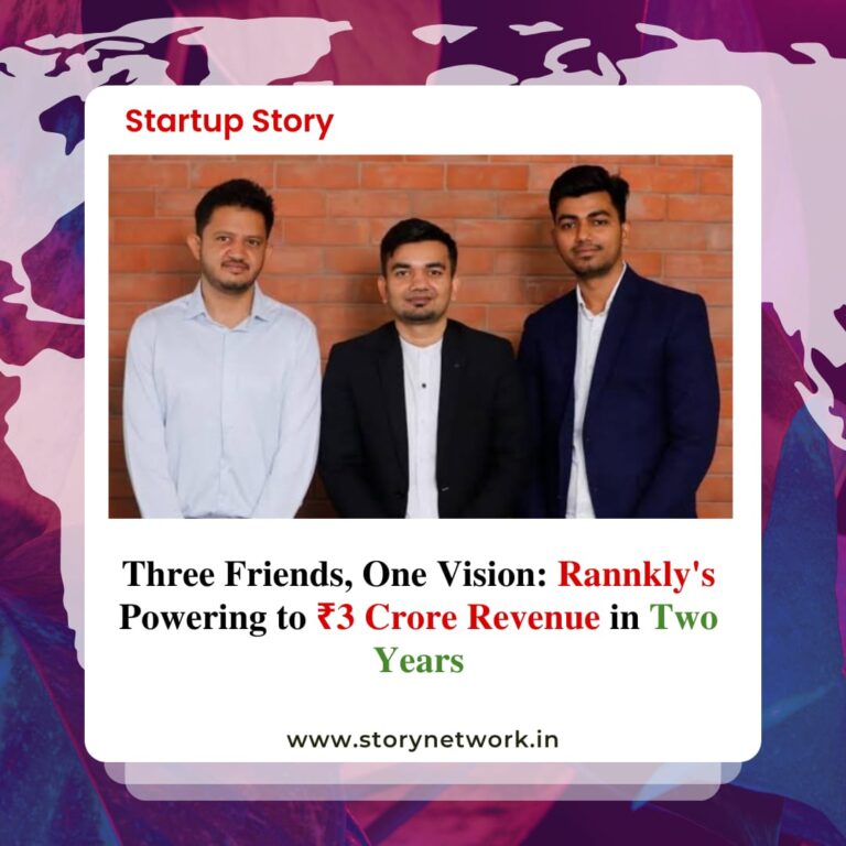 Three Friends, One Vision: Rannkly's Powering to ₹3 Crore Revenue in Two Years