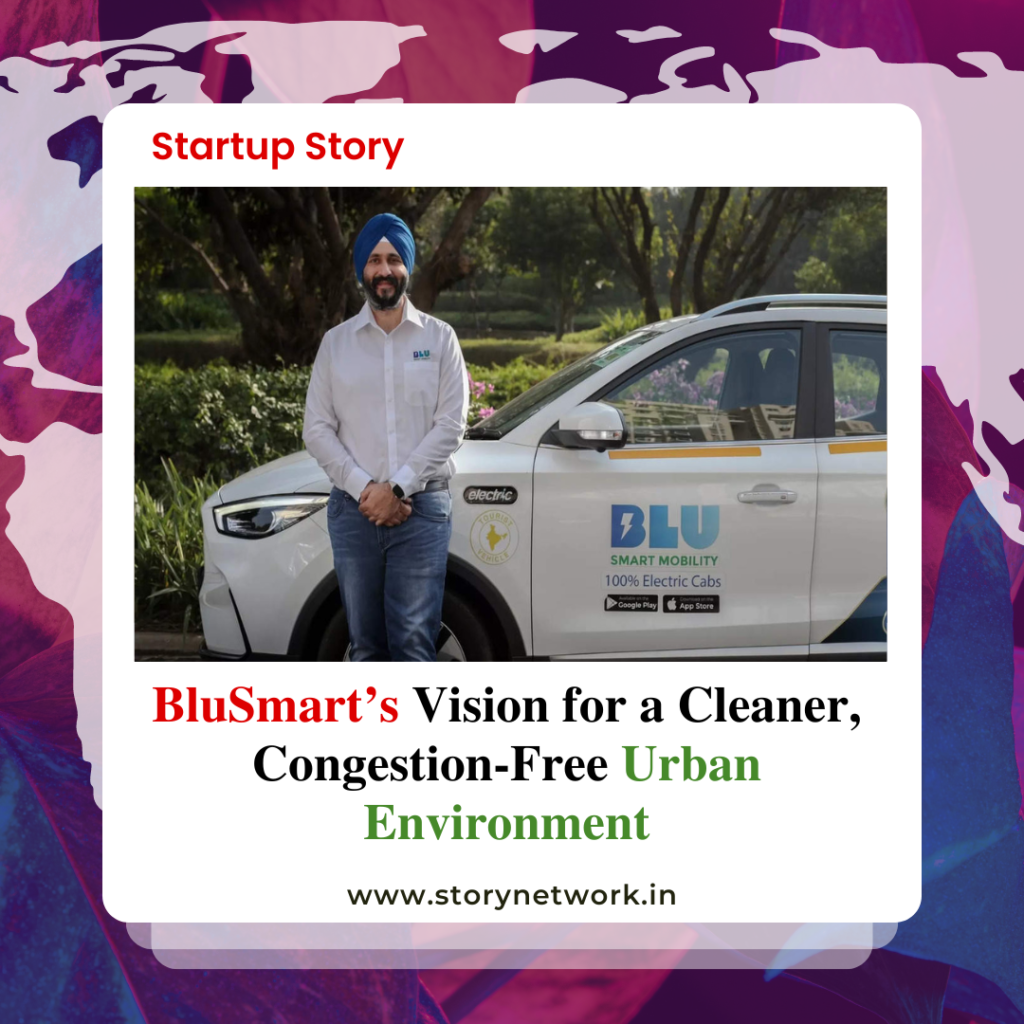 BluSmart’s Vision for a Cleaner, Congestion-Free Urban Environment