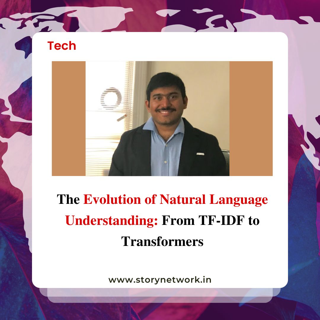 The Evolution of Natural Language Understanding: From TF-IDF to Transformers