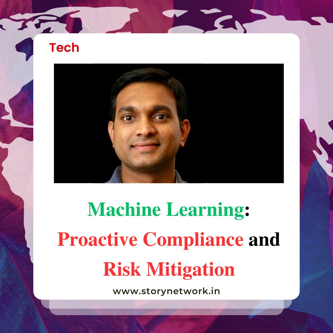 Machine Learning: Proactive Compliance and Risk Mitigation