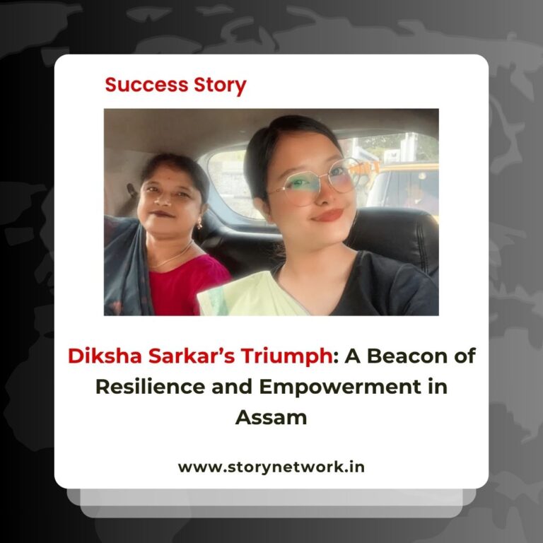 Diksha Sarkar’s Triumph: A Beacon of Resilience and Empowerment in Assam