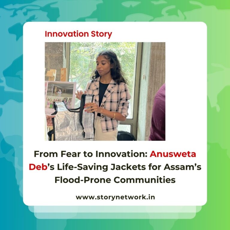 From Fear to Innovation: Anusweta Deb’s Life-Saving Jackets for Assam’s Flood-Prone Communities