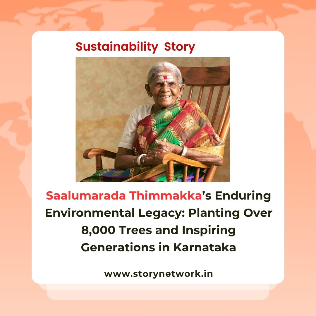 Saalumarada Thimmakka’s Enduring Environmental Legacy: Planting Over 8,000 Trees and Inspiring Generations in Karnataka