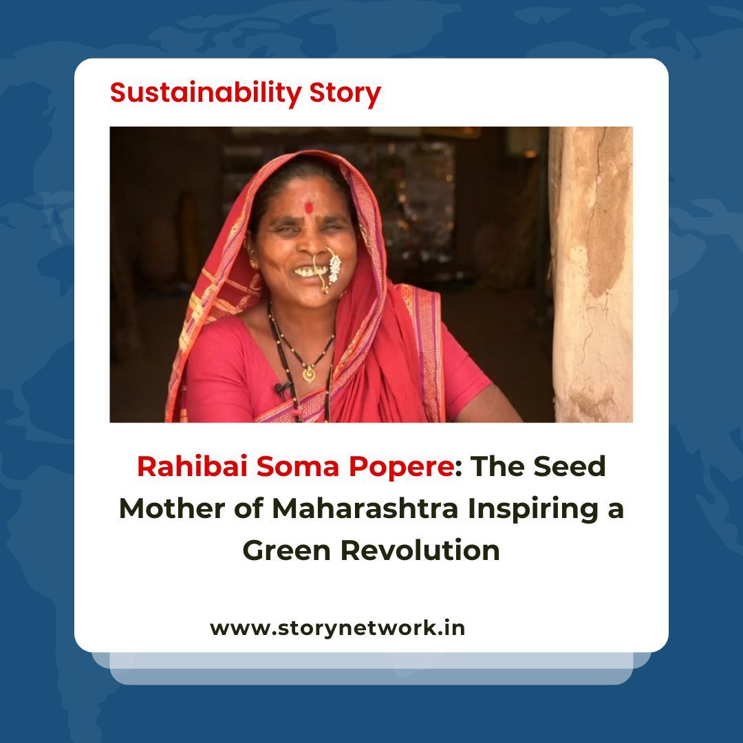 Rahibai Soma Popere: The Seed Mother of Maharashtra Inspiring a Green Revolution